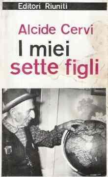 I Miei Sette Figli - Alcide Cervi - copertina