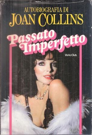 Passato Imperfetto - Joan Collins - copertina