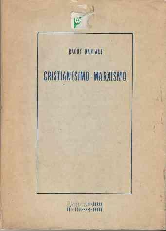 Cristianesimo-Marxismo - Raoul Damiani - copertina