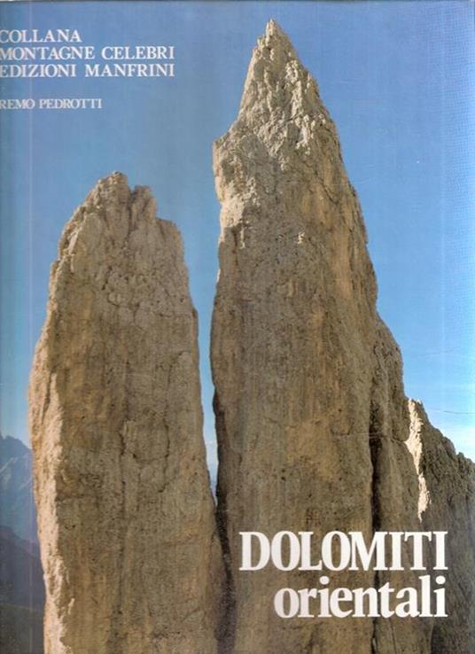 Dolomiti orientali. Agordine, zoldane, cadorine, d'oltrepiave, ampezzane, di Sesto e di Landro. Ediz. tedesca - Remo Pedrotti - copertina