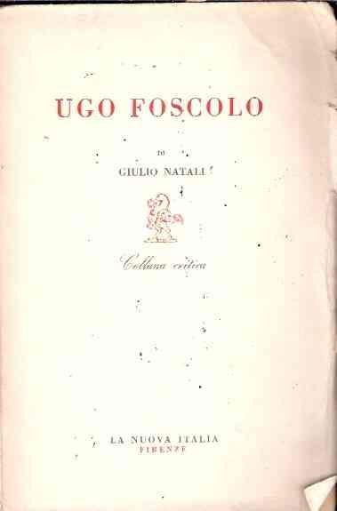 Foscolo Ugo - Giulio Natali - copertina