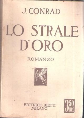 Lo Strale D'oro Un Romanzo Tra Due Appunti - Joseph Conrad - copertina