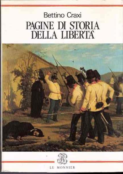 Pagine di storia della libertà - Bettino Craxi - copertina