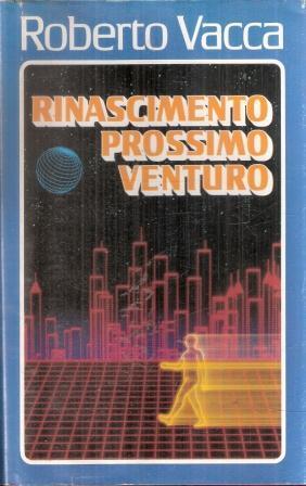 Rinascimento Prossimo Venturo - Roberto Vacca - copertina