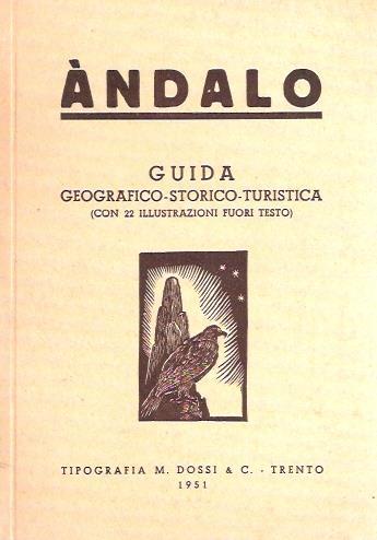 Andalo. Guida Geografico-Storico-Turistica - Antonio Zieger - copertina