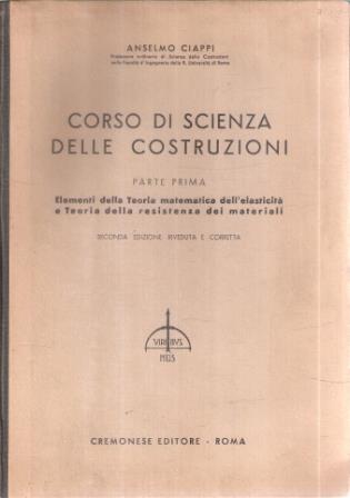 Corso Di Scienza Delle Costruzioni - Anselmo Ciappi - copertina