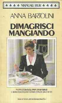 Dimagrisci mangiando - Anna Bartolini - copertina