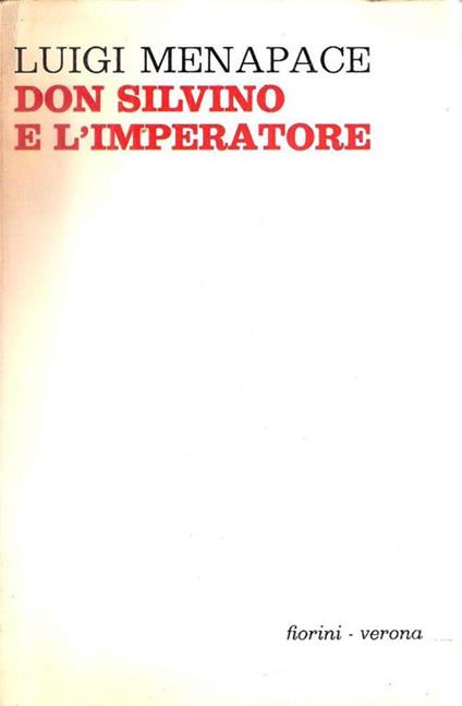 Don Silvino E L'imperatore - Luigi Menapace - copertina