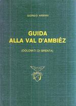 Guida Alla Val D'ambiez (Dolomiti Di Brenta)