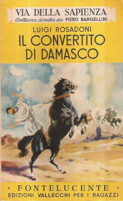 Il Convertito Di Damasco (San Paolo) - Ill. Di C. Galleni - Luigi Rosadoni - copertina