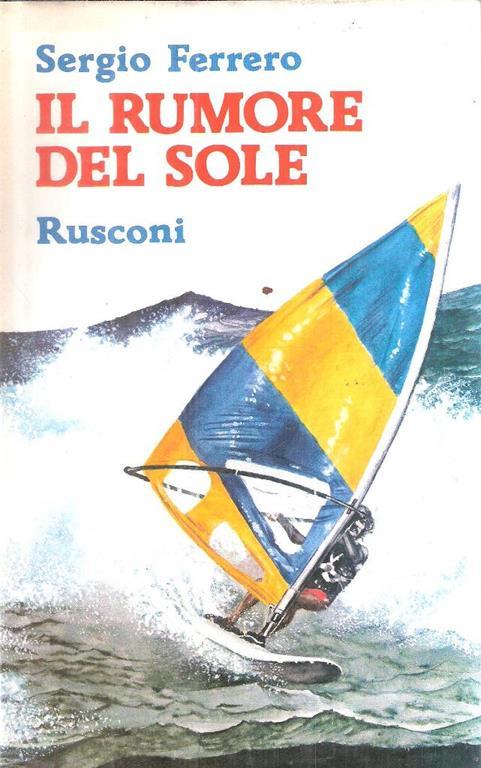 Il Rumore Del Sole - Sergio Ferrero - copertina