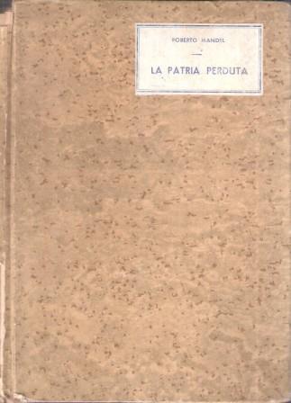 La Patria Perduta - Roberto Mandel - copertina