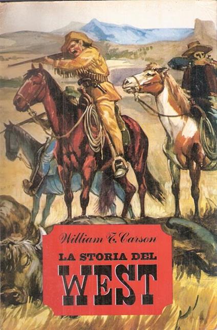 La Storia Del West - William Carson - copertina