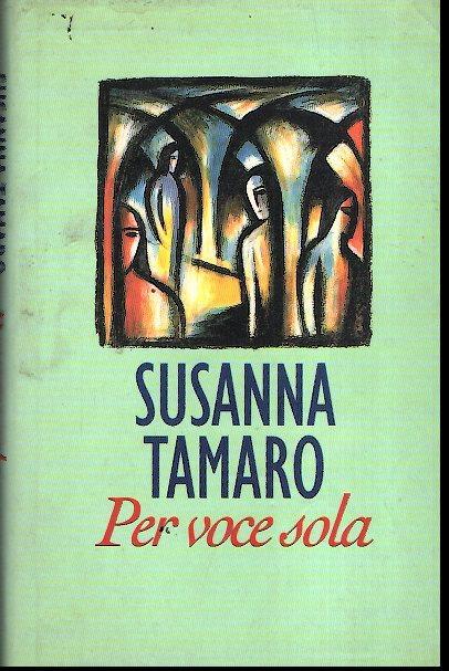 Per voce sola - Susanna Tamaro - copertina