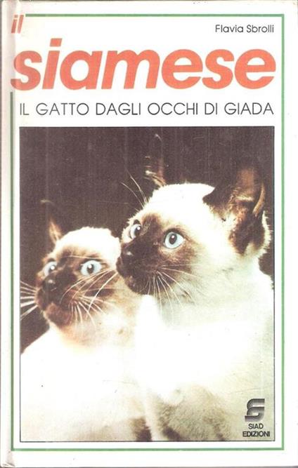 Siamese Il Gatto Dagli Occhi Di Giada - Flavia Sbrolli - copertina