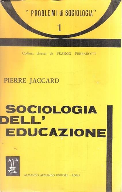 Sociologia Dell'educazione - Pierre Jaccard - copertina