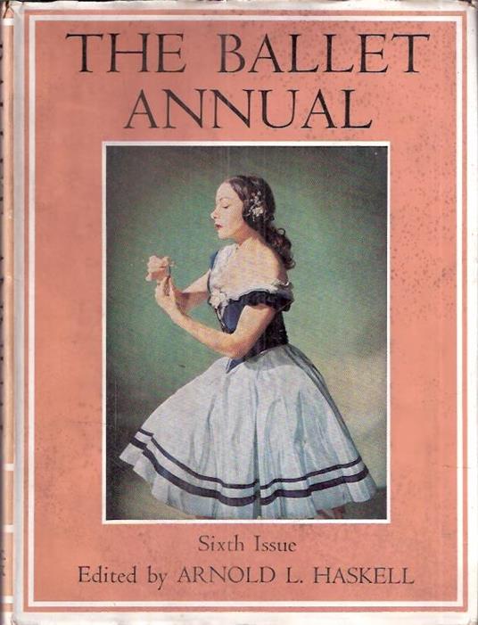 The Ballet Annual 1952 A Record And Year Book Of The Ballet - Arnold Haskell - copertina