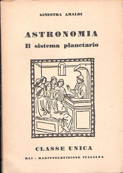 Astronomia Il Sistema Planetario - Ginestra Amaldi - copertina