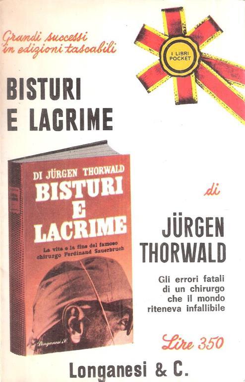 Bisturi E Lacrime - Jurgen Thorwald - copertina