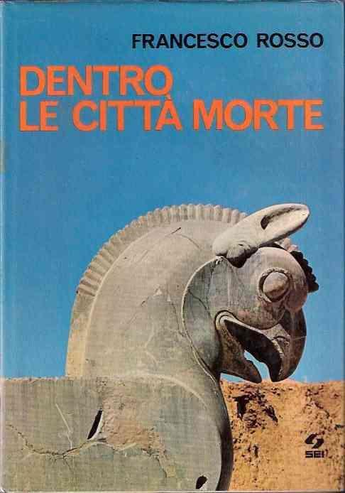 Dentro Le Città Morte - Francesco Rosso - copertina