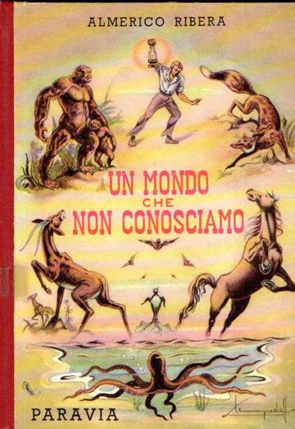 Un Mondo Che Non Conosciamo - Ill. Di Franco Tempesta - Almerico Ribera - copertina