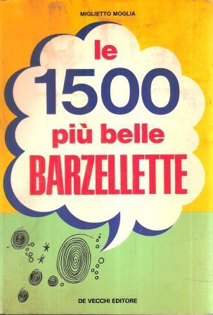 Le 1500 Più Belle Barzellette - Miglietto Moglia - copertina