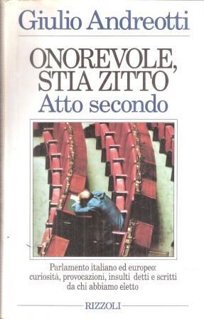 Onorevole, Stia Zitto Atto Secondo - Giulio Andreotti - copertina