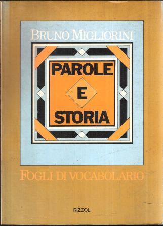 Parole E Storia Fogli Di Vocabolario - Bruno Migliorini - copertina