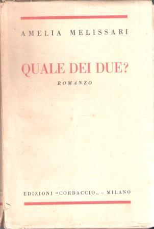 Quale Dei Due? - Amelia Melissari - copertina