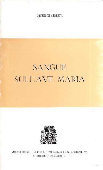Sangue Sull'ave Maria - Giuseppe Sebesta - copertina
