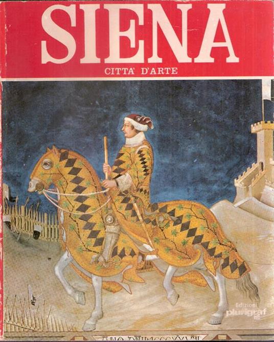 Siena Città D'arte - Rosella Vantaggi - copertina