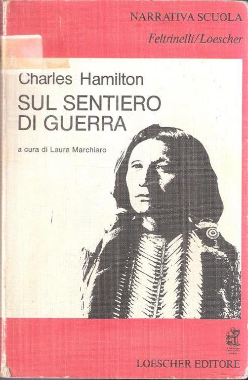 Sul Sentiero Di Guerra - Charles Hamilton - copertina