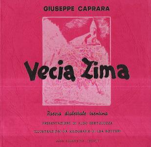 Vecia Zima - Poesia Dialettale Trentina - Ill. Da Xilografie Di Lea Botteri - Giuseppe Caprara - copertina