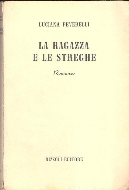La Ragazza E Le Streghe - Luciana Peverelli - copertina