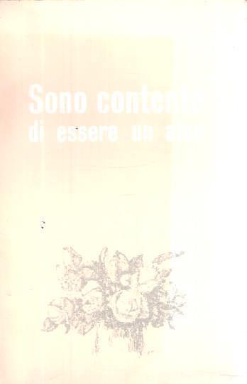 Sono Contento Di Essere Un Ateo. Come Un Senza Dio é Ricondotto A Dio - Domenico Mondrone - copertina