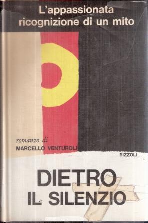 Dietro Il Silenzio - Marcello Venturoli - copertina