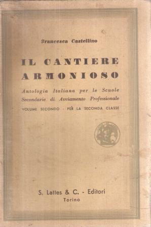Il Cantiere Armonioso Volume Secondo - Francesca Castellino - copertina