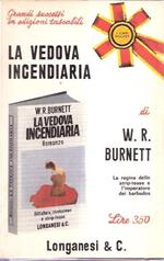 La Vedova Incendiaria