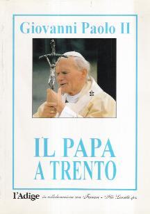 Giovanni Paolo Ii - Il Papa A Trento - copertina
