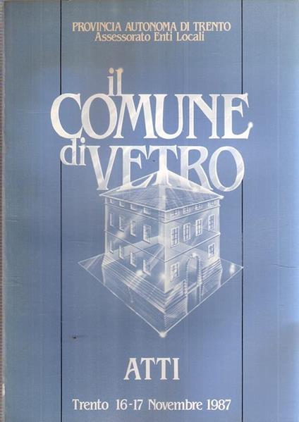 Il Comune Di Vetro - Atti - copertina