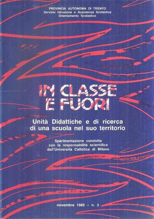 In Classe E Fuori Unità Didattiche E Di Ricerca Di Una Scuola Nel Suo Territorio - copertina