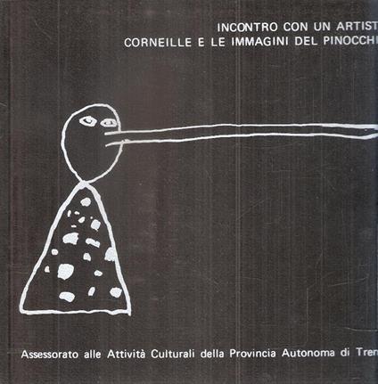 Incontro Con Un Artista - Corneille E Le Immagini Del Pinocchio - copertina