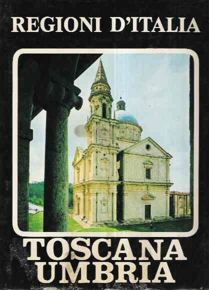 Regioni D'italia. Toscana E Umbria - copertina