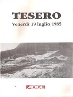 Tesero Venerdì 19 Luglio 1985