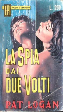 La Spia Dai Due Volti - Pat Logan - copertina