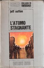 L' atomo Stagnante