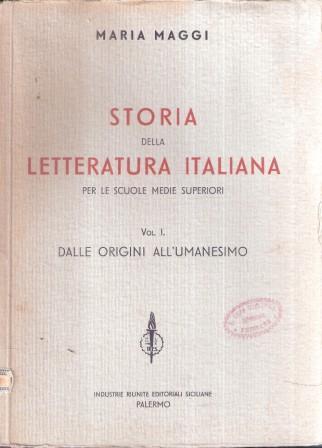 Storia Della Letteratura Italiana Per Le Scuole Medie Superiori - Maria Maggi - copertina