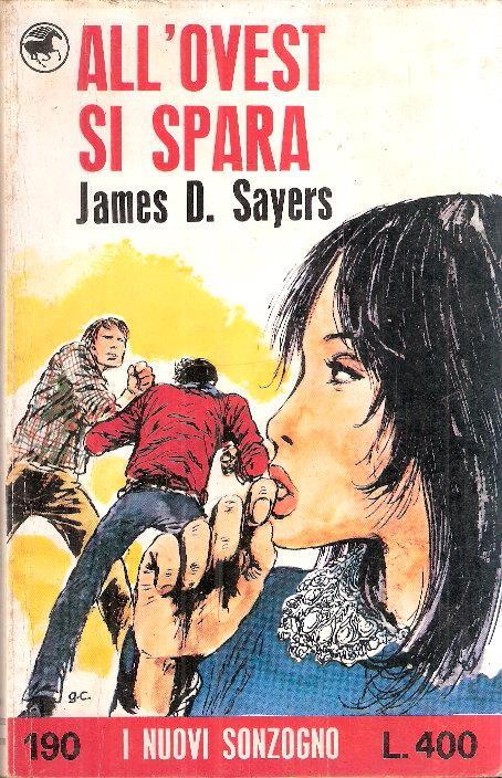 All'ovest Si Spara - James D. Sayers - copertina