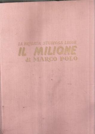 La Brigata Studiosa Legge Il Milione Di Marco Polo - Alfio Coccia - copertina