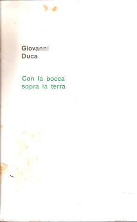 Con La Bocca Sopra La Terra - Giovanni Duca - copertina